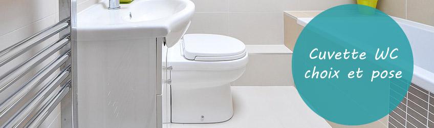 Cuvette WC : choix et pose - Distriartisan