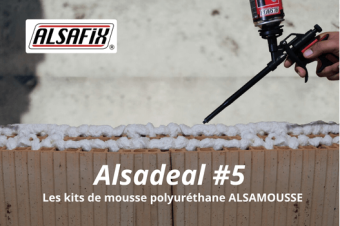 ALSADEAL #5 - Kit mousse PU ALSAMOUSSE