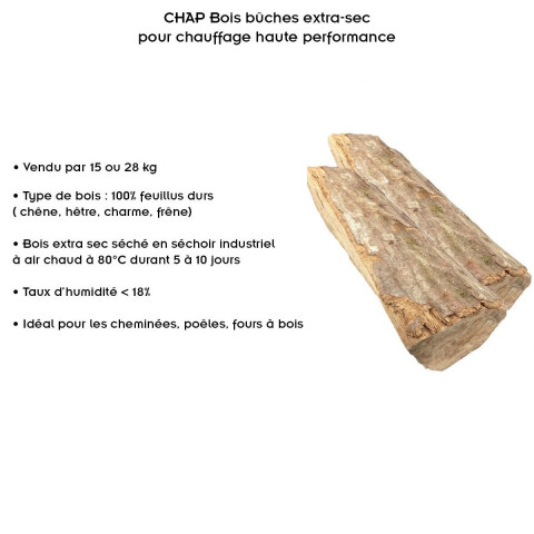 Chap bois bûches extra-sec pour chauffage haute performance       25 cm 28 kg